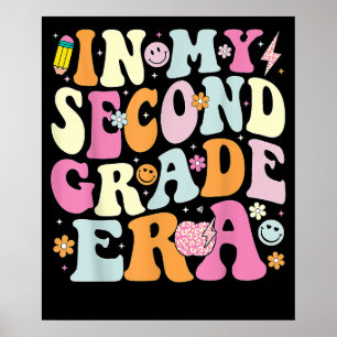 In My Second Grade Era 2nd Grade Teacher School Poster