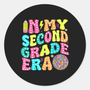 In My Second Grade Era Shirt Teacher First Day Of Classic Round Sticker