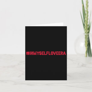 In My Self Love Era Cute Valentine's Day Girls Kid Card