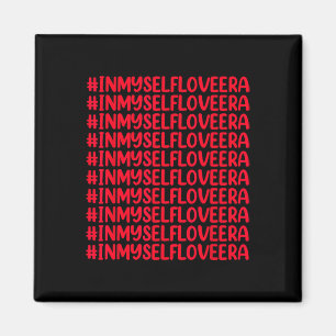 In My Self Love Era Cute Valentine's Day Girls Kid Magnet