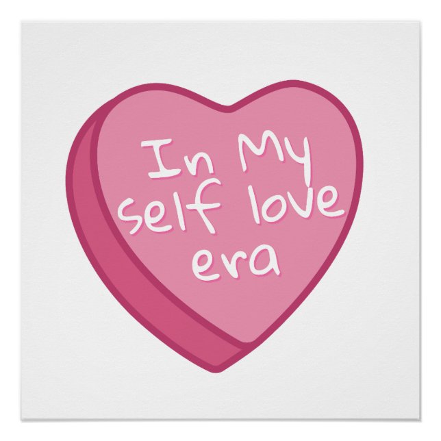  "In My Self Love Era" Poster. Poster (Front)