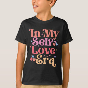 In My Self Love Era Valentine's Day Heart Love Ret T-Shirt