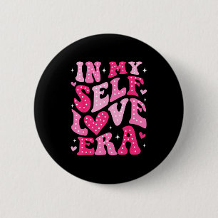 In My Self Love Era Valentines Day Self Love Club  6 Cm Round Badge