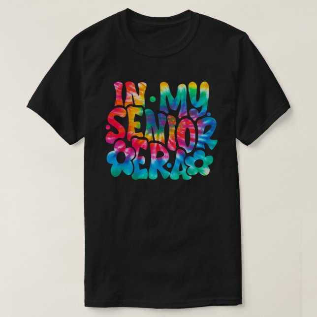 In My Senior Era T-Shirt (Design Front)