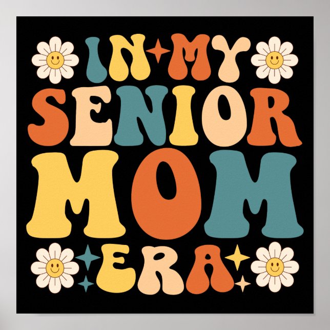 In My Senior Mum Era Poster (Front)