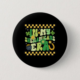 In My Shenanigans Era Irish St. Patricks Day Lucky 6 Cm Round Badge