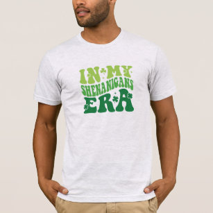 In My Shenanigans Era, Retro Green Typography  T-Shirt