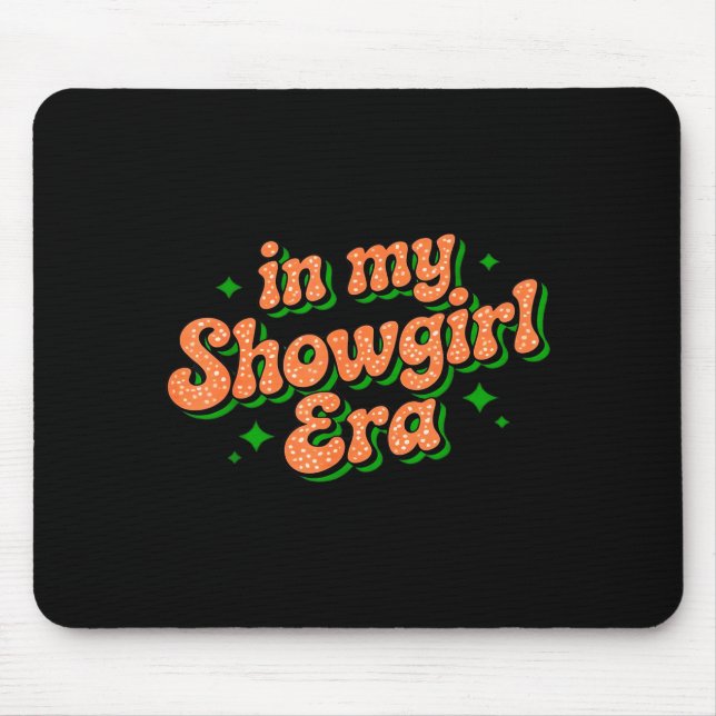 In My Show Girl Era Graphic Outfit Women Girls  Mouse Mat (Front)
