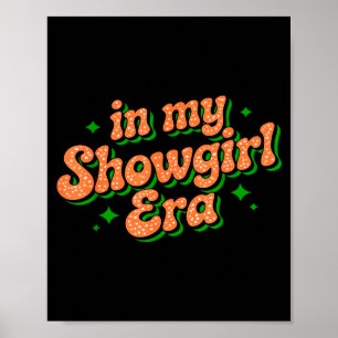 In My Show Girl Era Graphic Outfit Women Girls  Poster