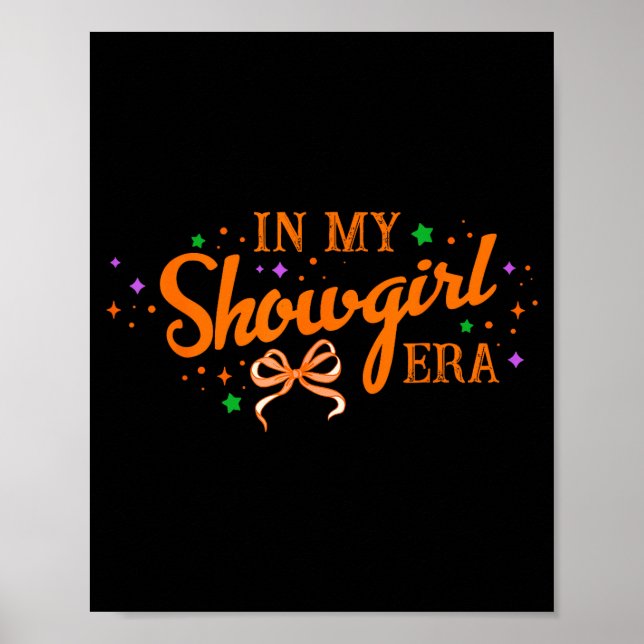 In My Show Girl Era Women Girls  Poster (Front)