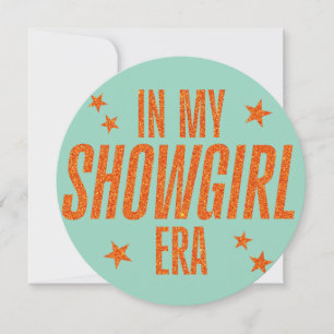In My Showgirl Era
