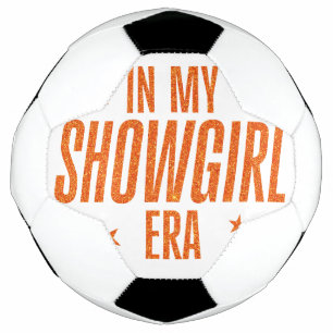 In My Showgirl Era Football