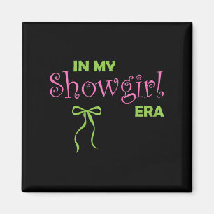 In My Showgirl Era Groovy Life Of A Showghoul Hall Magnet