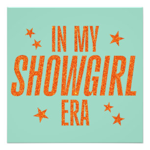In My Showgirl Era Photo Print