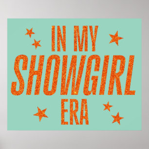 In My Showgirl Era Poster
