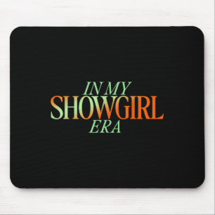 In My Showgirl Era - Showgirl New Era Vibes Mouse Mat