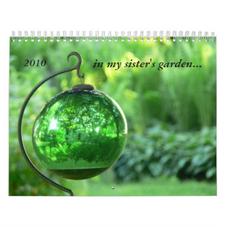 in my sister's garden 2010 calendar