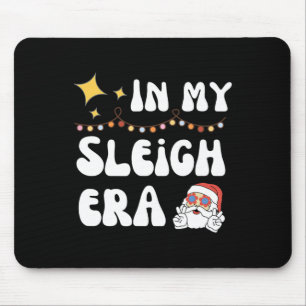 In My Sleigh Era - Christmas 2024  Mouse Mat