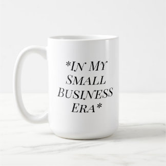 In My Small Business Era Minimalist Coffee Mug