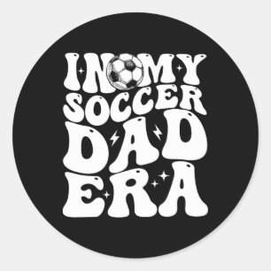 In My Soccer Dad Era Classic Round Sticker