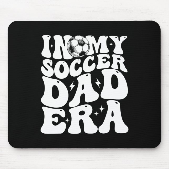 In My Soccer Dad Era  Mouse Mat (Front)