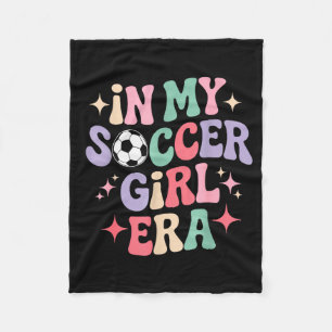 In My Soccer Girl Era Groovy Tee Football Girls Pl Fleece Blanket
