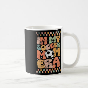In My Soccer Mom Era Footll Mama Groovy Life Coffee Mug