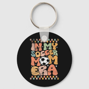 In My Soccer Mom Era Footll Mama Groovy Life Key Ring
