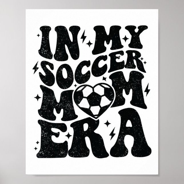 In My Soccer Mom Era Retro Soccer Mama Shirt Mothe Poster (Front)