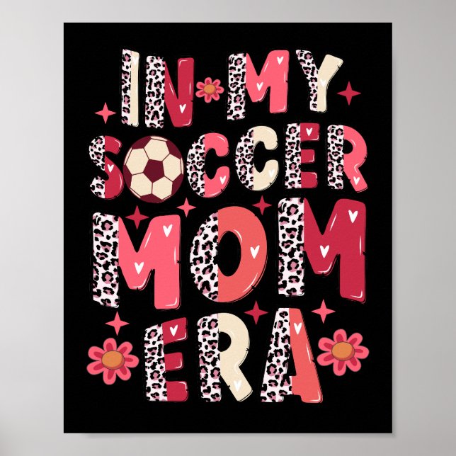 In My Soccer Mum Era Poster (Front)