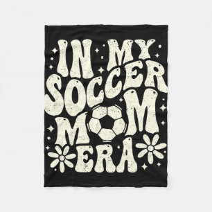 In My Soccer Mum Era Soccer Mama Mum Life Mothers Fleece Blanket
