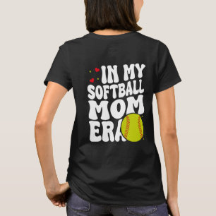 In My Softball Mum Era, Softball Lover Mum T-Shirt