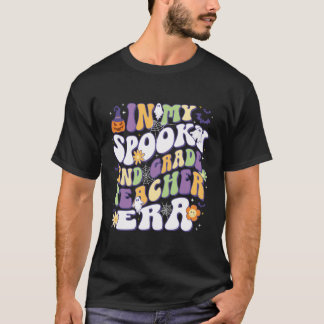 In My Spooky 2Nd Grade Teacher Era Second Grade Ha T-Shirt