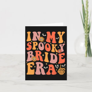 In My Spooky Bride Era Groovy Halloween Wedding Ba Card