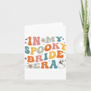 In My Spooky Bride Era Groovy Halloween Wedding  Card