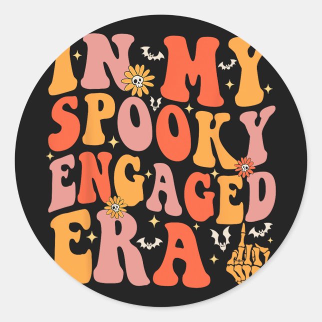 In My Spooky Engaged Era Groovy Wedding Bride Hall Classic Round Sticker (Front)