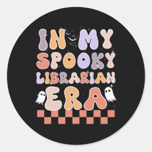In My Spooky Librarian Era Ghost Halloween Retro Classic Round Sticker