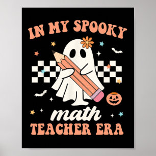 In My Spooky Math Teacher Era Groovy Retro Hallowe Poster