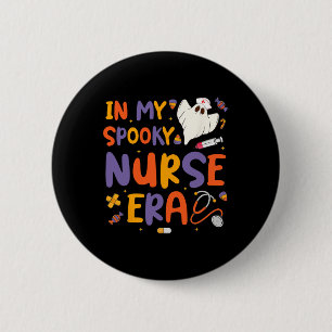 In My Spooky Nurse Era Halloween Nursing Funny Gho 6 Cm Round Badge