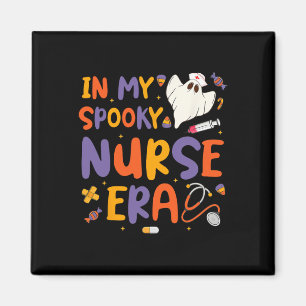 In My Spooky Nurse Era Halloween Nursing Funny Gho Magnet