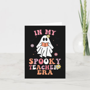In My Spooky Teacher Era Groovy Hippie Retro Ghost Card