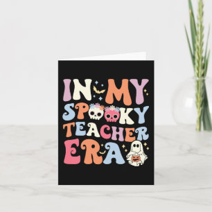 In My Spooky Teacher Era Halloween Groovy Witchy T Card