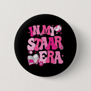 In My Staar Era Teacher Test Day State Testing Kid 6 Cm Round Badge