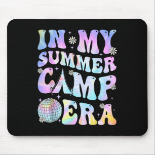 In My Summer Camp Era Camping Tie Dye Last Day Of Mouse Mat