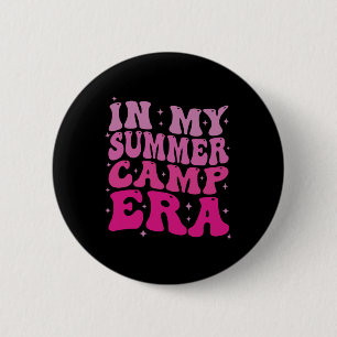 In My Summer Camp Era Groovy Funny Camping Camper 6 Cm Round Badge