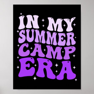 In My Summer Camp Era Groovy Funny Camping Camper  Poster