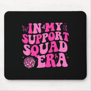 In My Support Squad Era Groovy Breast Cancer Aware Mouse Mat