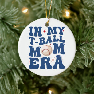 In My T-Ball Mum Era Tee-Ball Mum Mother's Day Ceramic Tree Decoration