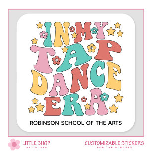 In My Tap Dance Era Square Sticker