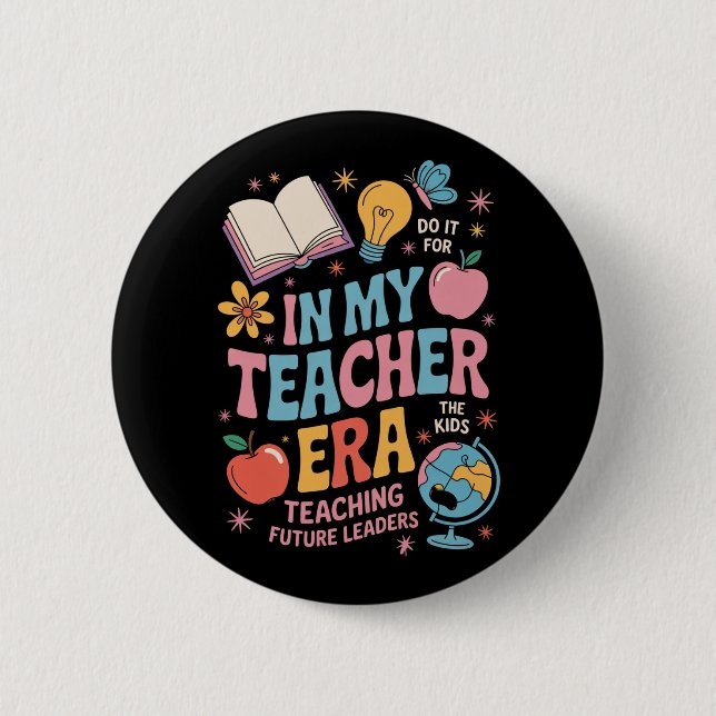 In My Teacher Era Back to School Kindergarten 6 Cm Round Badge (Front)